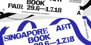 Singapore Art Book Fair 2018: ‘Publishing as Discourse’